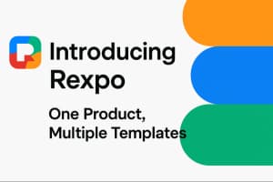 Introducing Rexpo: One Product, Multiple Templates